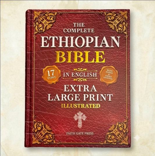 The Ethiopian Bible: Complete 88-Book (English Edition • Extra-Large 17-Point Print • Illustrated)
